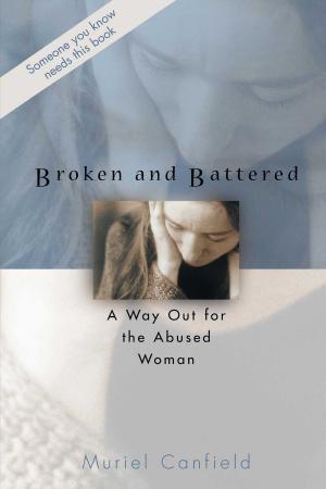 Cover of the book Broken and Battered by Dr. Mark Hanby, M.D., Roger Roth Sr.