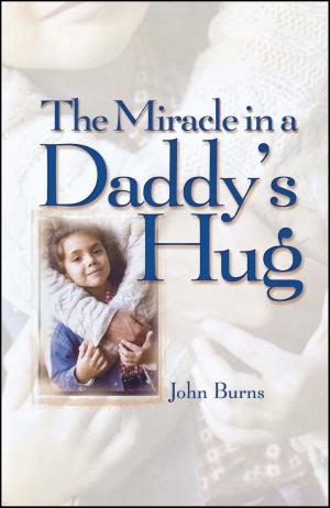 Cover of the book Miracle in a Daddy's Hug GIFT by Roma Downey
