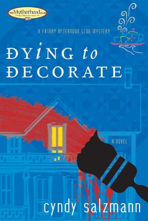 Cover of the book Dying to Decorate by Lynne Gentry
