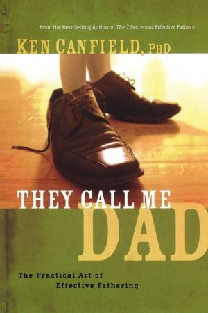 Cover of the book They Call Me Dad by Karen Kingsbury