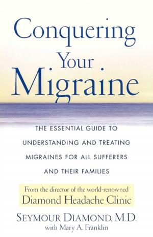 bigCover of the book Conquering Your Migraine by 