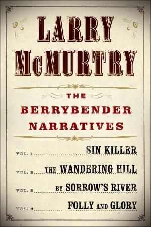Cover of the book Larry McMurtry's Berrybender Narratives by Stephen Hunter