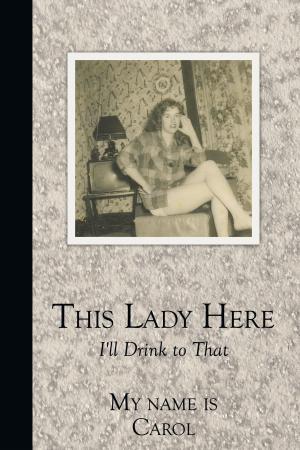 Cover of the book This Lady Here by Robert G. Kingsley