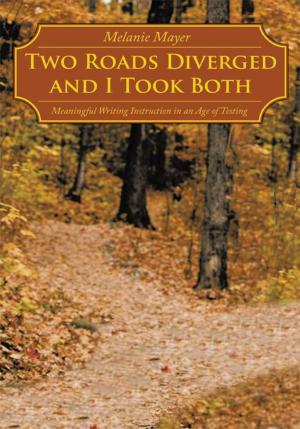 Cover of the book Two Roads Diverged and I Took Both by Aefricia Sabola