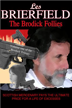 Cover of the book The Brodick Follies by Gary Flood