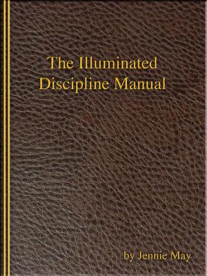 Book cover of The Illuminated Discipline Manual