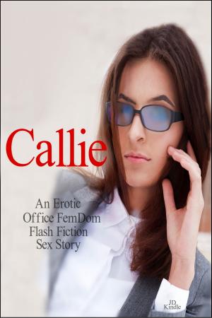 Cover of the book Callie: An Office FemDom Story by Robin Coxley-Hall