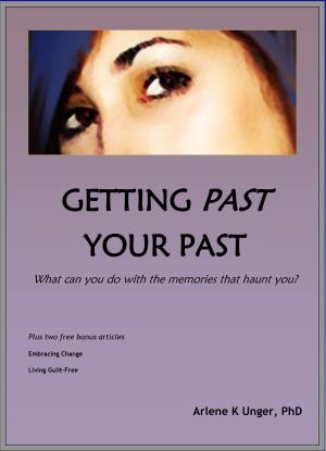 Cover of Getting Past Your Past: What Can You Do With the Memories That Haunt You?