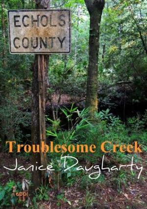 Cover of the book Troublesome Creek by Mitzi Szereto, Teddy Tedaloo