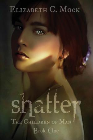 Cover of the book Shatter (The Children of Man, #1) by Gllenn A. Segal