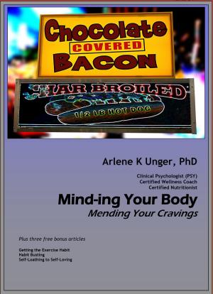 Cover of the book Mind-ing Your Body: Mending Your Cravings by Dr Kaka Kamal