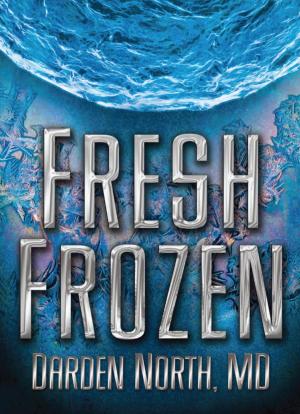 Cover of the book Fresh Frozen by Mel Vil