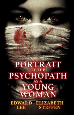 Cover of the book Portrait of the Psychopath as a Young Woman by Aenghus Chisholme