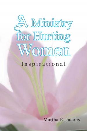 Cover of the book A Ministry for Hurting Women by Morgan Burton Johnson