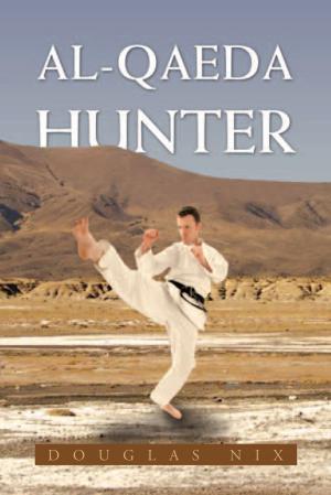 Cover of the book Al-Qaeda Hunter by Jasmine R. L.