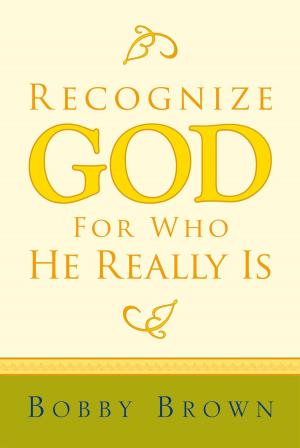 Cover of the book Recognize God for Who He Really Is by Barnard Harris