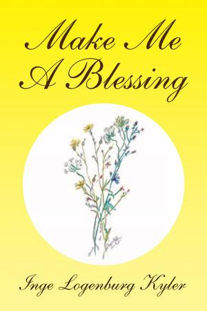Cover of the book Make Me a Blessing by Eugene G. Windchy