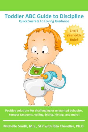 Cover of Toddler ABC Guide to Discipline: Quick Secrets to Loving Guidance