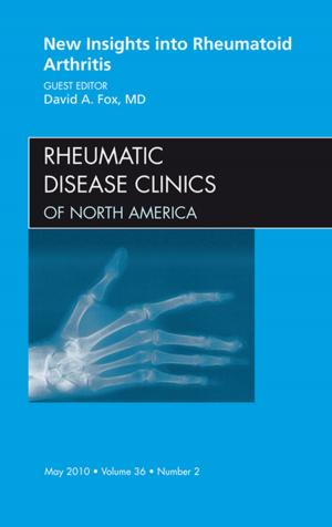 bigCover of the book New Insights into Rheumatoid Arthritis, An Issue of Rheumatic Disease Clinics - E-Book by 