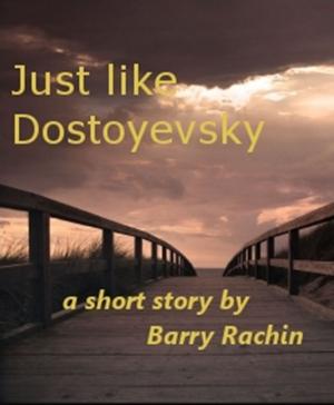 Book cover of Just like Dostoyevsky