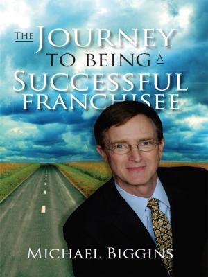 bigCover of the book The Journey To Being A Successful Franchisee by 