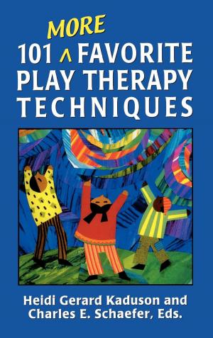 Cover of 101 More Favorite Play Therapy Techniques