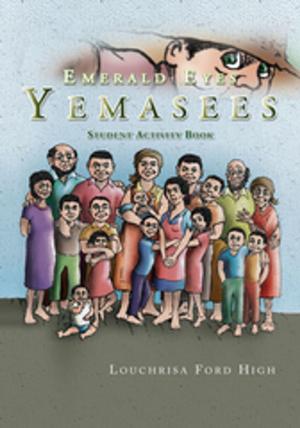 Cover of the book Emerald Eyes Yemasees: Student Activity Book by Naomi Ruth Jones Kilpatrick