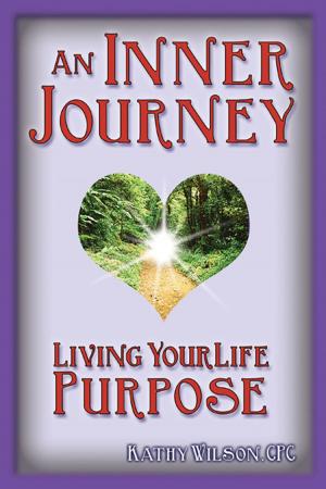 Book cover of An Inner Journey: Living Your Life Purpose
