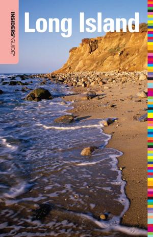 Cover of the book Insiders' Guide® to Long Island by Maribeth Mellin, Jane Onstott, Judith C. Devlin