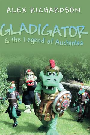 Book cover of Gladigator & the Legend of Auchinlea