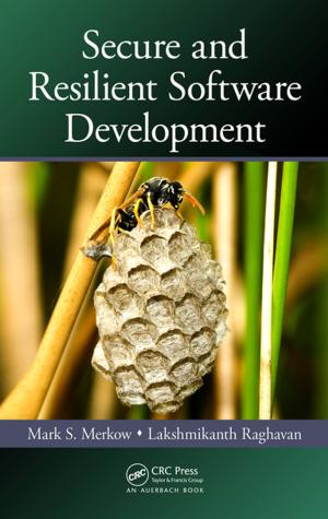 Cover of the book Secure and Resilient Software Development by J. Jones, J. Burdess, J.N. Fawcett
