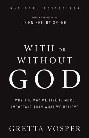 Cover of the book With Or Without God by Julie Shaw