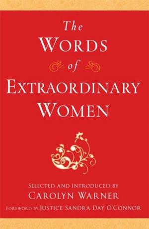 Cover of the book The Words of Extraordinary Women by Thomas Swan