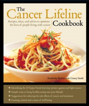 Cover of the book The Cancer Lifeline Cookbook by Leslie Mackie, Andrew Cleary