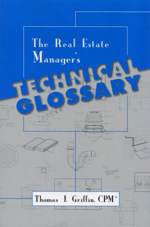 Cover of the book The Real Estate Manager's Technical Glossary by Suzanne Hausknecht, Mindy Wallis