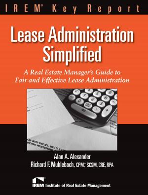 Cover of the book Leasing Administration Simplified by Institute of Real Estate Management