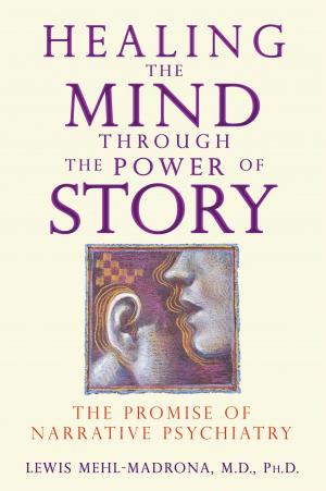Book cover of Healing the Mind through the Power of Story