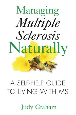 Cover of the book Managing Multiple Sclerosis Naturally by Nanci Pinderpane