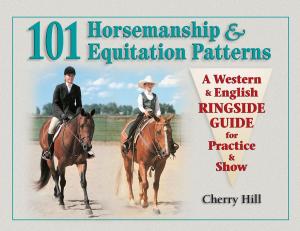 Cover of the book 101 Horsemanship & Equitation Patterns by Steve Hansen, Ann Larkin Hansen