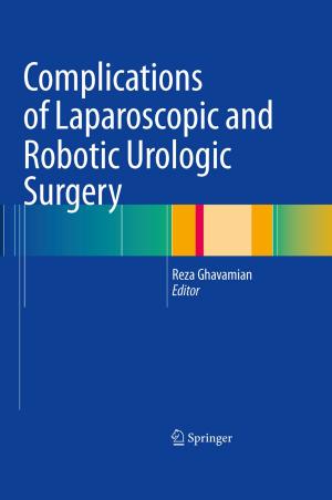 bigCover of the book Complications of Laparoscopic and Robotic Urologic Surgery by 