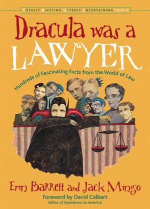 Book cover of Dracula Was A Lawyer: Hundreds Of Fascinating Facts From The World Of Law
