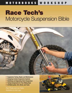 Cover of the book Race Tech's Motorcycle Suspension Bible by Tom Cotter