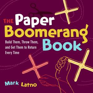 Cover of the book The Paper Boomerang Book by Rus Bradburd