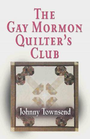 Cover of the book The Gay Mormon Quilter's Club by Terence Mix