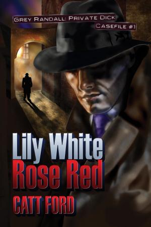 Cover of the book Lily White Rose Red by Patricia Anne Harris