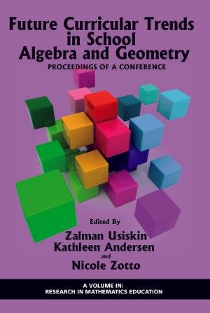 bigCover of the book Future Curricular Trends in School Algebra And Geometry by 