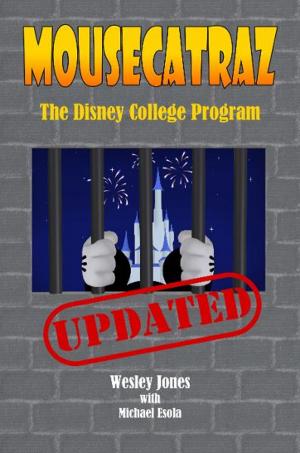 Cover of the book Mousecatraz: The Disney College Program by W. J.  Onufer