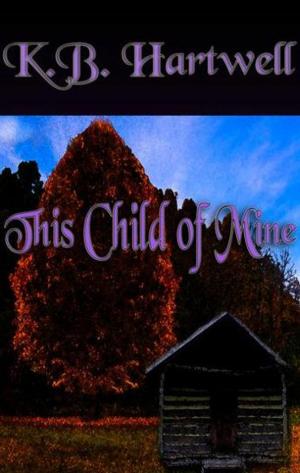 Cover of the book This Child of Mine by Jonathan Cross