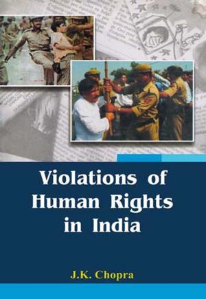 Cover of the book Violation of Human Rights In India by Dr. R.N. Tripathi