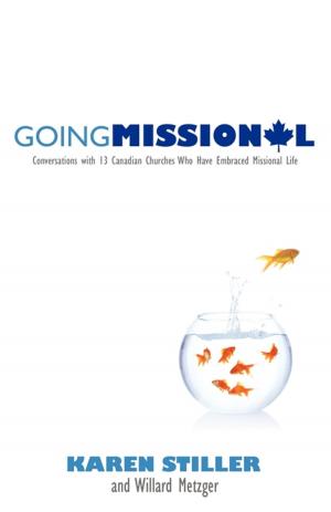 Cover of the book Going Missional: Conversations with 13 Canadian Churches who Have Embraced Missional Life by Sherri Hildebrandt